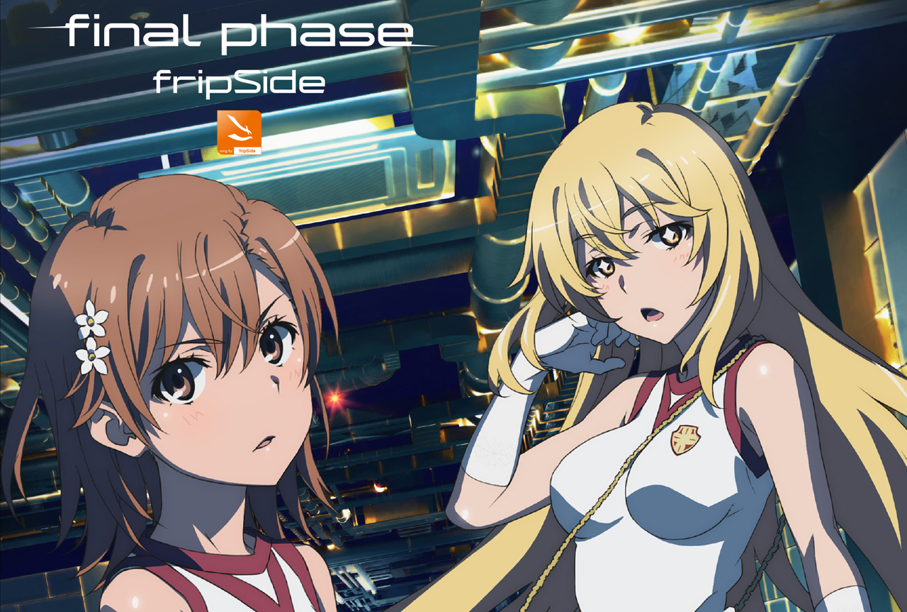 fripSide『超電磁砲T』OP「final phase」に託した想い